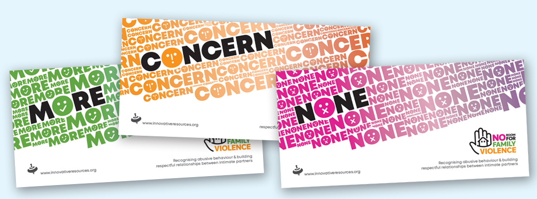 No Room For Family Violence: For open conversations about intimate partner relationships.